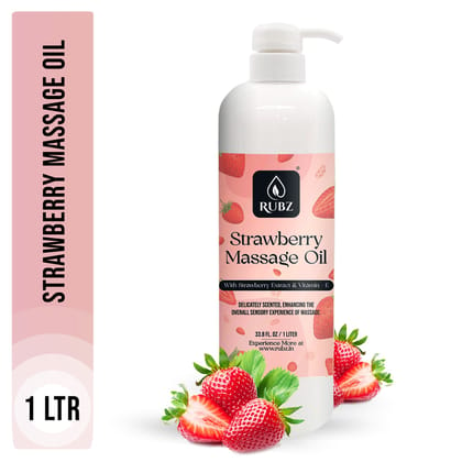 Rubz Strawberry Massage Oil | Moisturizing & Nourishing Body Massage Oil for Men & Women | Best for Aromatherapy & Full Body Spa | 1 Litre